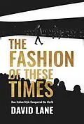 E-Book (epub) The Fashion of These Times von David Lane
