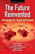 E-Book (epub) The Future Reinvented von Talwar Rohit, Wells Steve, Whittington Alexandra