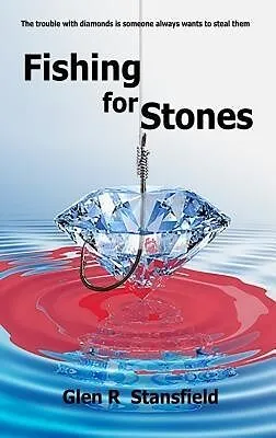 E-Book (epub) Fishing for Stones von Glen R Stansfield