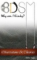 E-Book (epub) BDSM Why am I Kinky? von Stefan Vogel