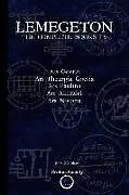 Kartonierter Einband Lemegeton: The Complete Books I-V: Ars Goetia, Ars Theurgia Goetia, Ars Paulina, Ars Almadel, Ars Notoria von Victor Shaw