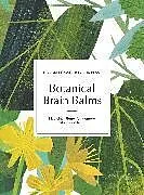 Fester Einband Botanical Brain Balms von Perry Nicolette, Perry Elaine K.