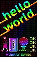 E-Book (epub) Hello World von Murray Ewing