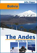 E-Book (epub) Bolivia: The Andes, a Guide For Climbers von John Biggar