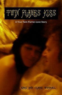 eBook (epub) Twin Flames Kiss de Mark Worrall, Claire Worrall