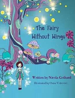 E-Book (epub) The Fairy Without Wings von Nicola Gothard