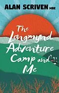 E-Book (epub) The Longmynd Adventure Camp and Me von Alan Scriven