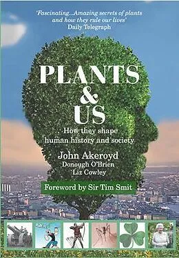 E-Book (epub) Plants & Us von John Akeroyd, Donough O'Brien, Liz Cowley