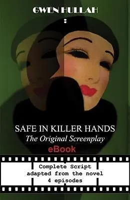 E-Book (epub) Safe In Killer Hands von Gwen Hullah