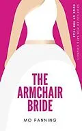 E-Book (epub) The Armchair Bride von Mo Fanning