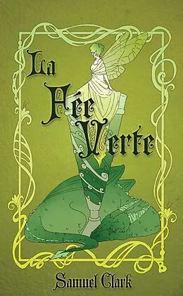 E-Book (epub) La Fee Verte von Samuel Clark