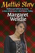 E-Book (epub) Mattie's Story von Margaret A. Westlie