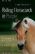 Kartonierter Einband Riding Horseback in Purple von Alice E. Macgillivray