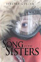 Kartonierter Einband The Song of the Sisters von Jessica Gollub