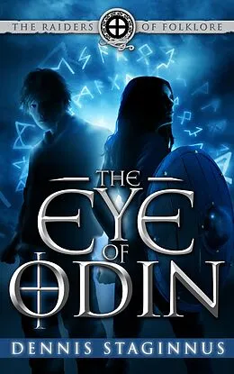 E-Book (epub) Eye of Odin: The Raiders of Folklore von Dennis Staginnus