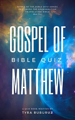 E-Book (epub) Gospel of Matthew Bible Quiz (Books of the Bible Quiz Series, #2) von Tyra Buburuz