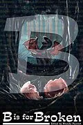 E-Book (epub) B is for Broken (Alphabet Anthologies, #2) von Brittany Warman, Simon Kewin, Beth Cato
