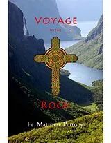 E-Book (epub) Voyage to the Rock von Fr. Matthew Penney
