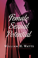 eBook (epub) Female Sexual Potential de William H. Watts