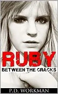 E-Book (epub) Ruby Between the Cracks von P. D. Workman