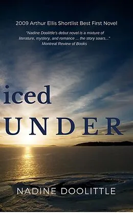 E-Book (epub) Iced Under (Domestic Crime Thriller, #1) von Nadine Doolittle
