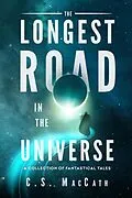 E-Book (epub) The Longest Road in the Universe von C. S. Maccath