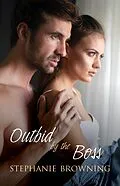 E-Book (epub) Outbid by the Boss von Stephanie Browning