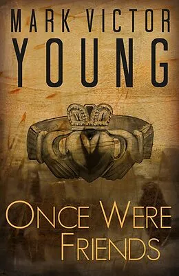 E-Book (epub) Once Were Friends von Mark Victor Young