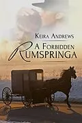 E-Book (epub) Forbidden Rumspringa von Keira Andrews