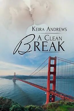 E-Book (epub) Clean Break von Keira Andrews