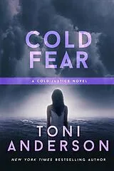 E-Book (epub) Cold Fear (Cold Justice, #4) von Toni Anderson