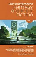 E-Book (epub) Year's Best Canadian Fantasy and Science Fiction: Volume One von Stephen Kotowych
