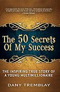 E-Book (epub) 50 Secrets Of My Success von Dany Tremblay