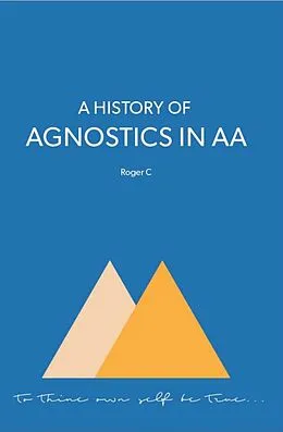 E-Book (epub) History of Agnostics in AA von Roger C