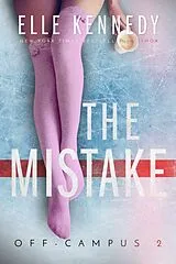 E-Book (epub) The Mistake von Elle Kennedy