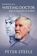 E-Book (epub) Vignettes of a Writing Doctor von Peter Steele