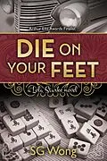E-Book (epub) Die On Your Feet (Lola Starke, #1) von Sandra Sg Wong