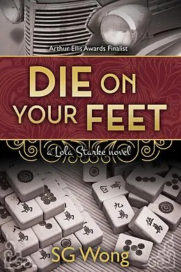 E-Book (epub) Die On Your Feet (Lola Starke, #1) von Sandra Sg Wong