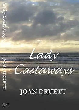 E-Book (epub) Lady Castaways von Joan Druett