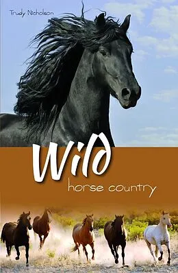 E-Book (epub) Wild Horse Country (White Cloud Station, #3) von Trudy Nicholson