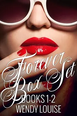 E-Book (epub) 'Forever Series' Box Set (Books 1 and 2) von Wendy Louise