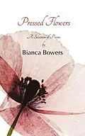E-Book (epub) Pressed Flowers von Bianca Bowers