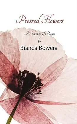 E-Book (epub) Pressed Flowers von Bianca Bowers