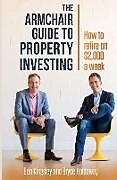 Kartonierter Einband The Armchair Guide to Property Investing von Bryce Holdaway, Ben Kingsley