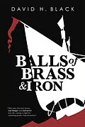 E-Book (epub) Balls of Brass and Iron von David H. Black