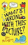 E-Book (epub) What's Wrong With This Picture? von John McCaffrey
