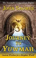 E-Book (epub) Journey to Yuwmah von John Saomes