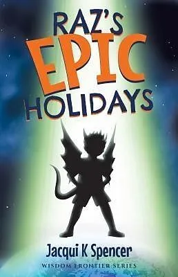 E-Book (epub) Raz's Epic Holidays von Jacqui K Spencer