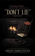 E-Book (epub) Granny Said "DON'T LIE" von Timothy Poulsen