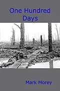 E-Book (epub) One Hundred Days von Mark Morey